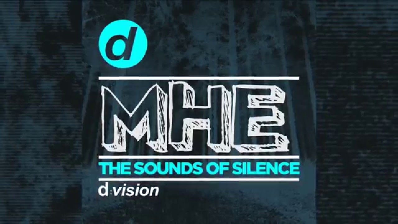 MHE - The Sounds Of Silence [Official]