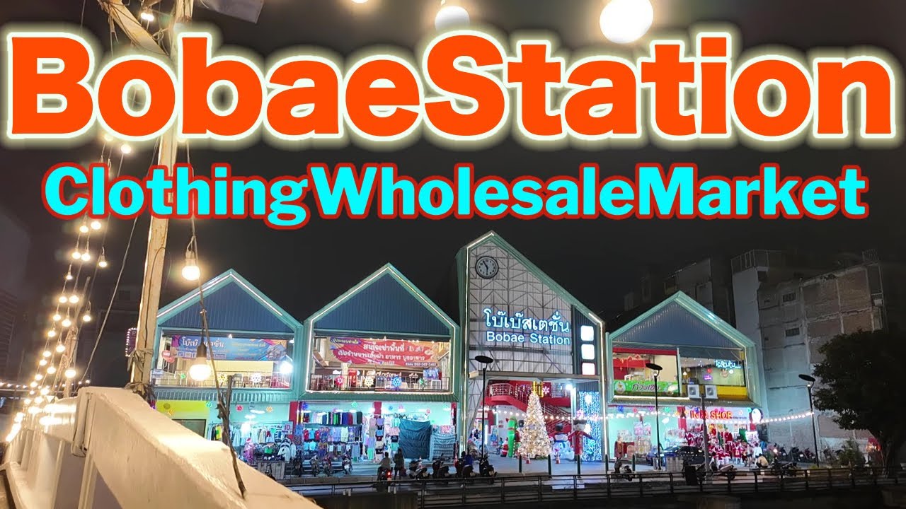 Walking @Bobae Station - The Bangkok Clothing Wholesale Market - Bangkok City View