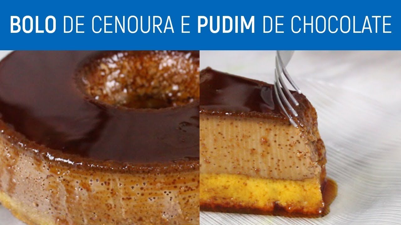 BOLO DE CENOURA E PUDIM DE CHOCOLATE | Mike na Cozinha