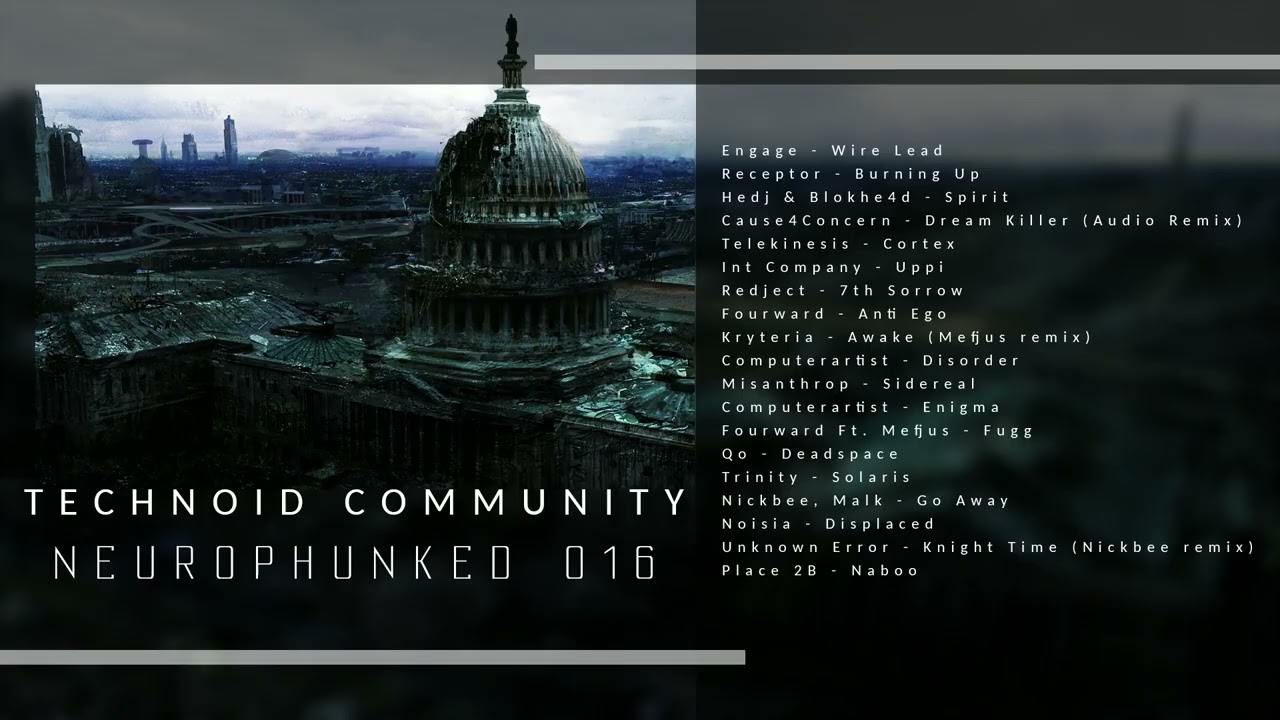 Technoid Community - Neurophunked 016 #dnb #neurofunk #technoid