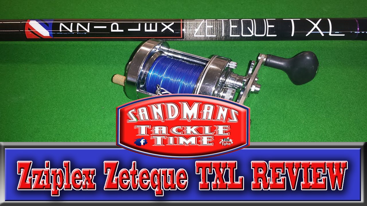 Sandmans Tackle Time Zziplex Zeteque TXL REVIEW