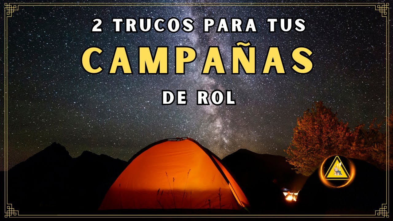 Dos trucos para tus CAMPAÑAS de rol... y alguna otra cosa
