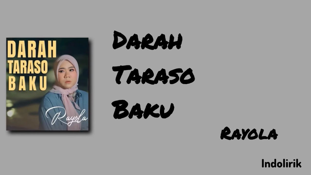 Rayola – Darah Taraso Baku | Lirik Lagu Minang