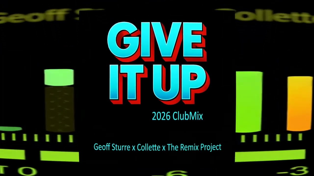 Give It Up (2026 ClubMix) by Geoff Sturre, Collette