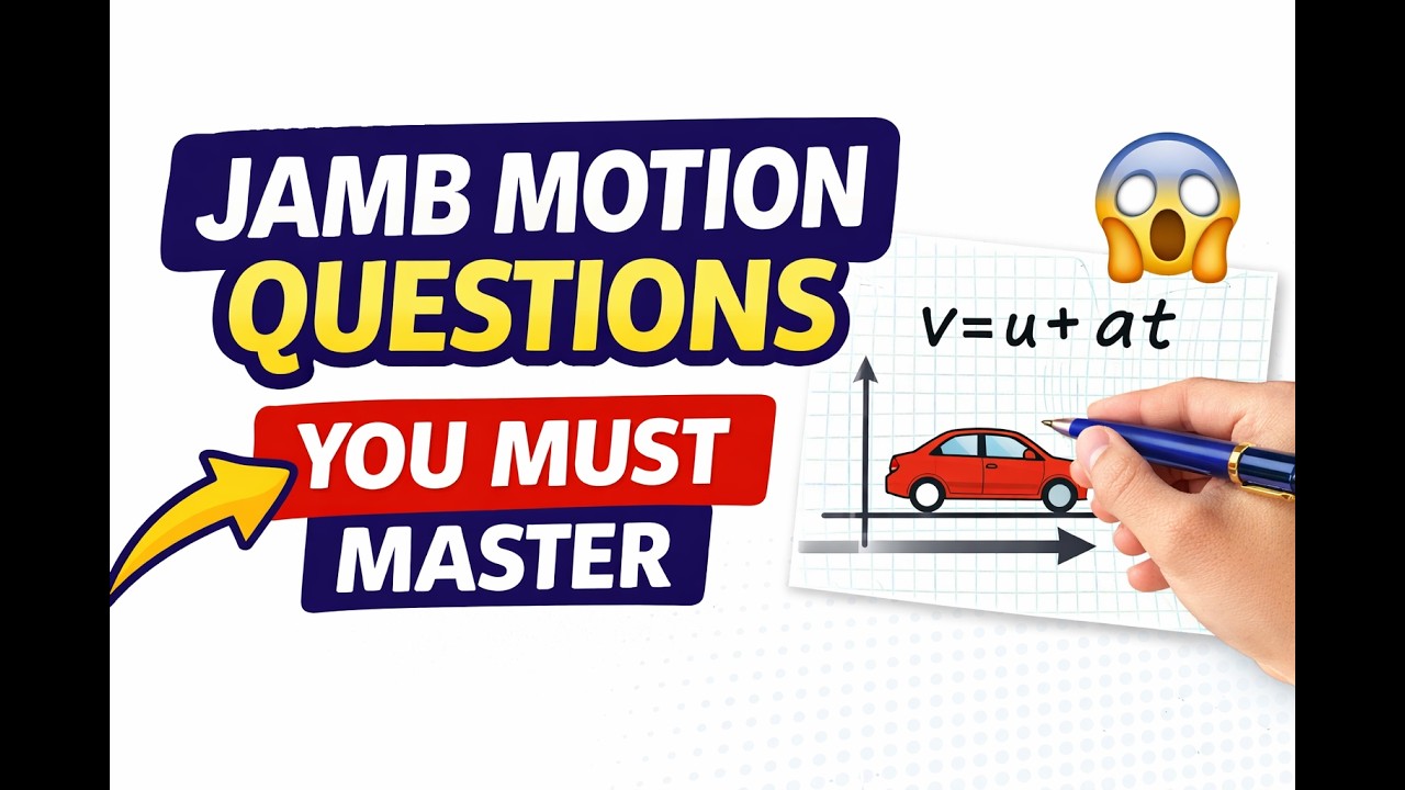 JAMB MOTION QUESTIONS//STEP BY STEP SOLUTIONS//JAMB PAST QUESTIONS