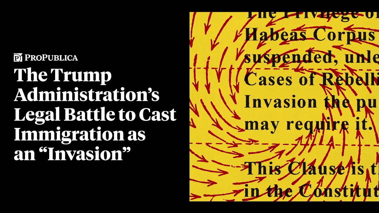 The Trump Administration&rsquo;s Legal Battle to Cast Immigration as an &ldquo;Invasion&rdquo;