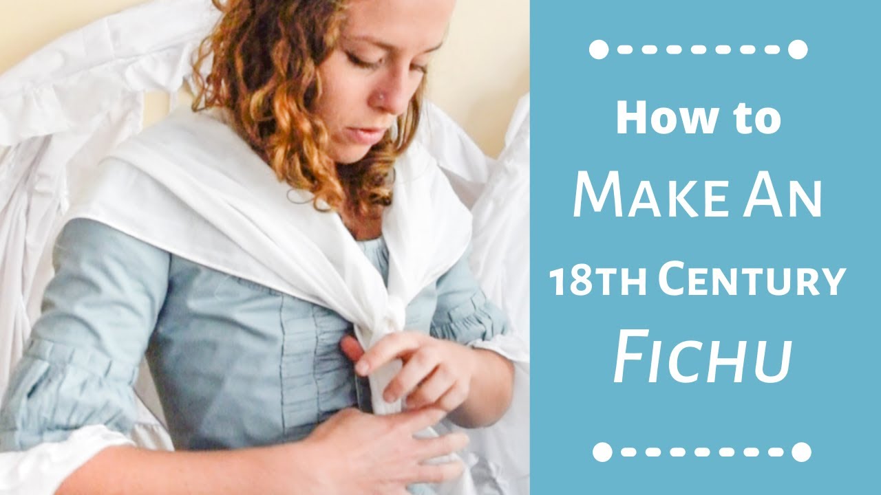 How To Make An 18th Century Fichu #18thcenturysewing