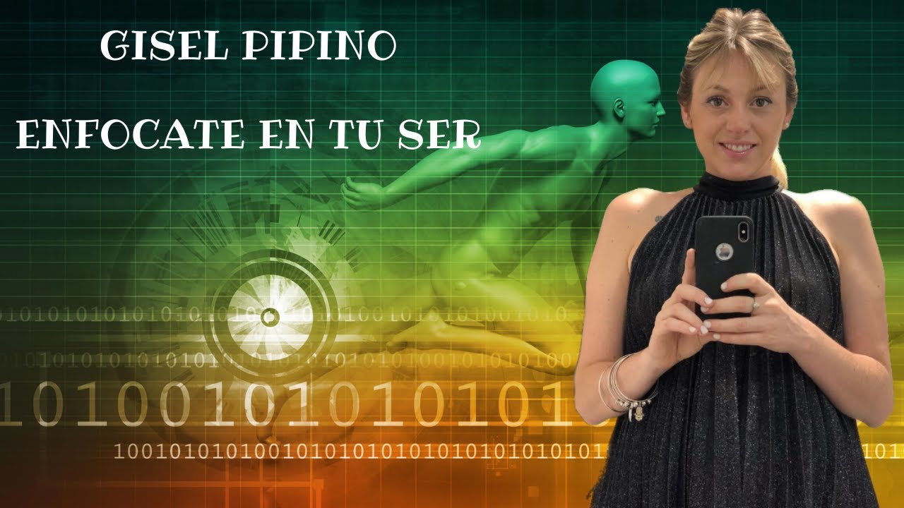 Gisele Pipino - Enfocate en tu ser