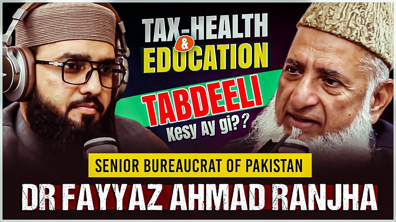 Tax - Health & Education | Tabdeeli Kesy Aey Gi..? | Podcast Aap ki Baat With Dr. Fayyaz Ranjha