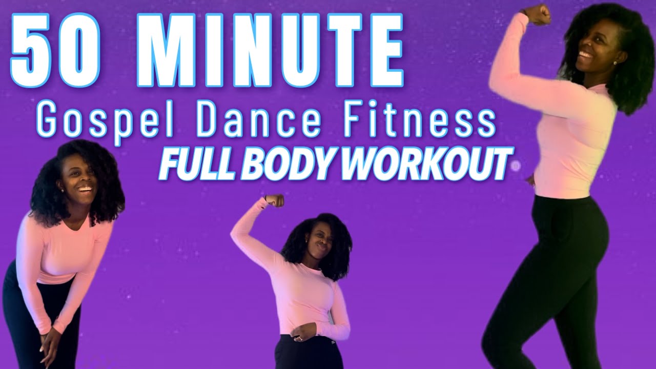 50 MINUTE GOSPEL DANCE FITNESS - #cardio #dance #fitness ! #FULLBODYWORKOUT 💪🏾
