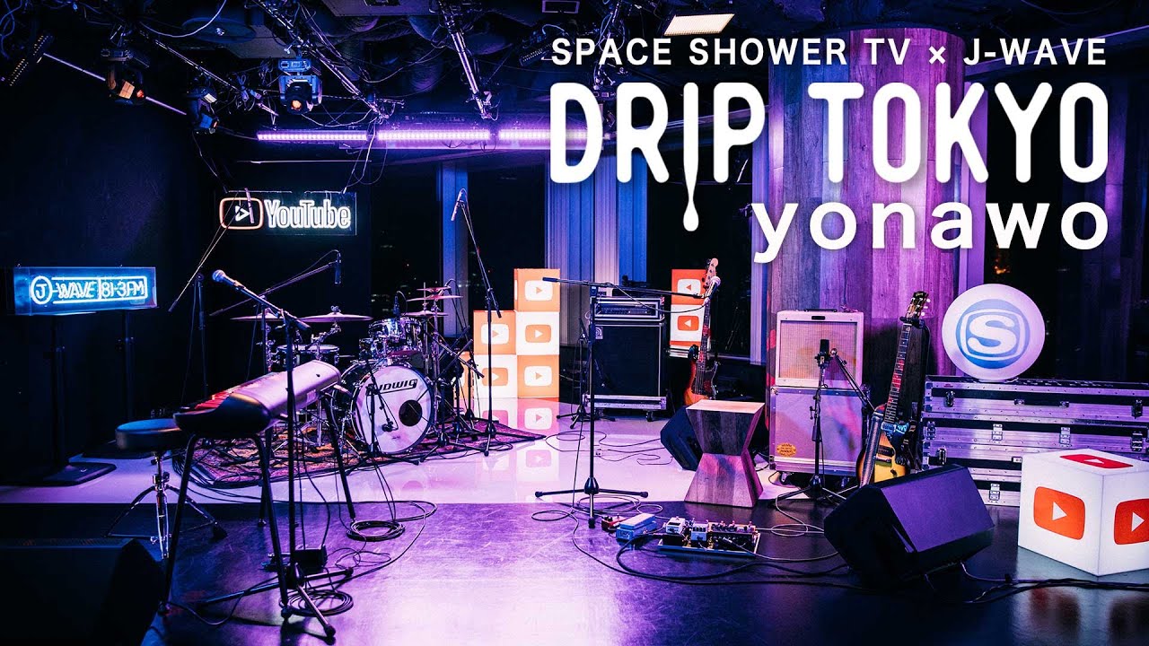 DRIP TOKYO #15 yonawo