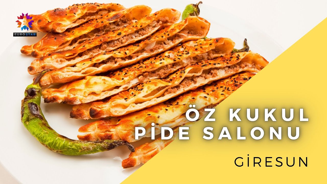 ÖZ KUKUL PİDE SALONU | EUROSTAR TV 