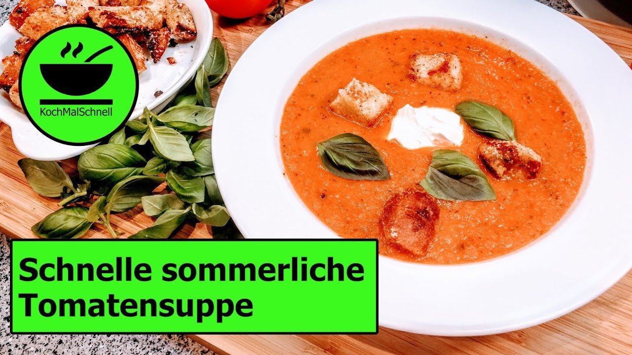 Tomatensuppe 🍅 schnell und sommerlich wie vom Italiener von KochMalSchnell