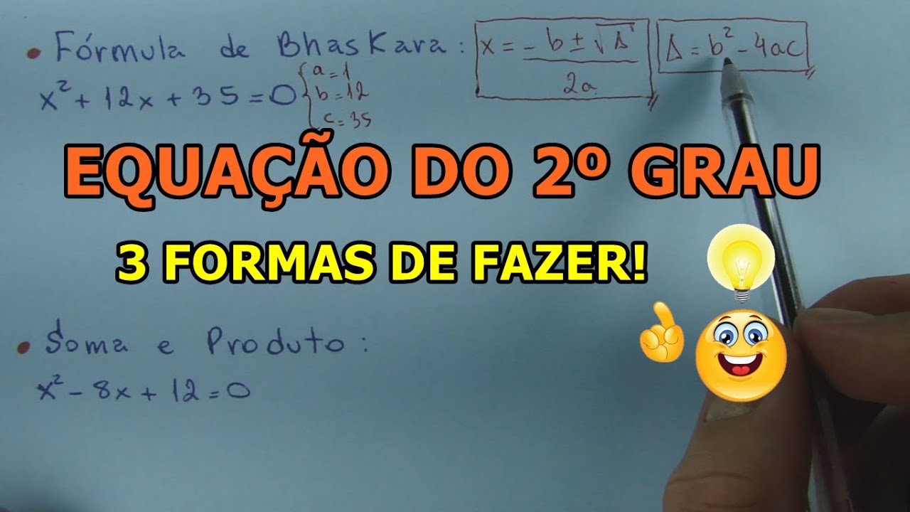 EQUAÇÃO DO SEGUNDO GRAU - 3 FORMAS DE FAZER