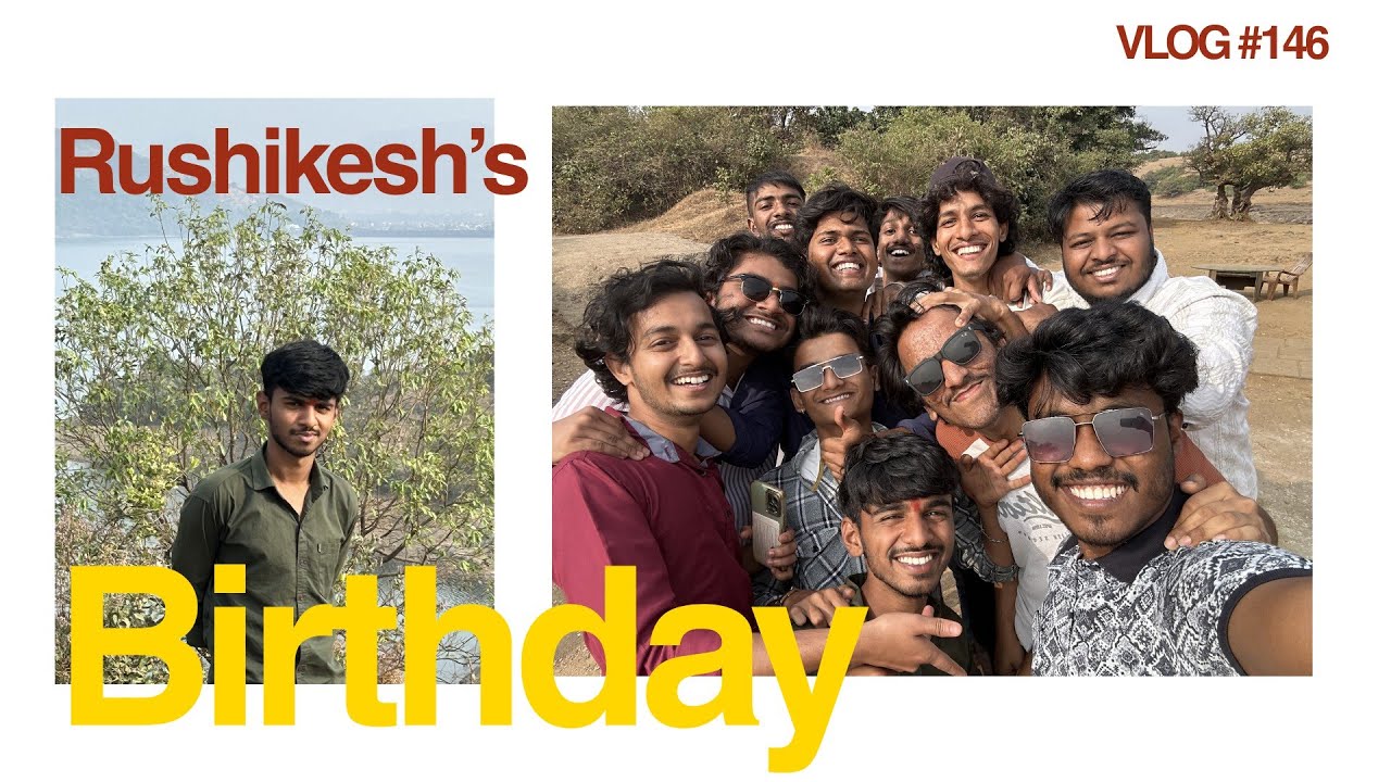 Rushikesh Birthday | Travel Vlog | VLOG NO. 146 | Marathi-Vlog 😇❤️✨