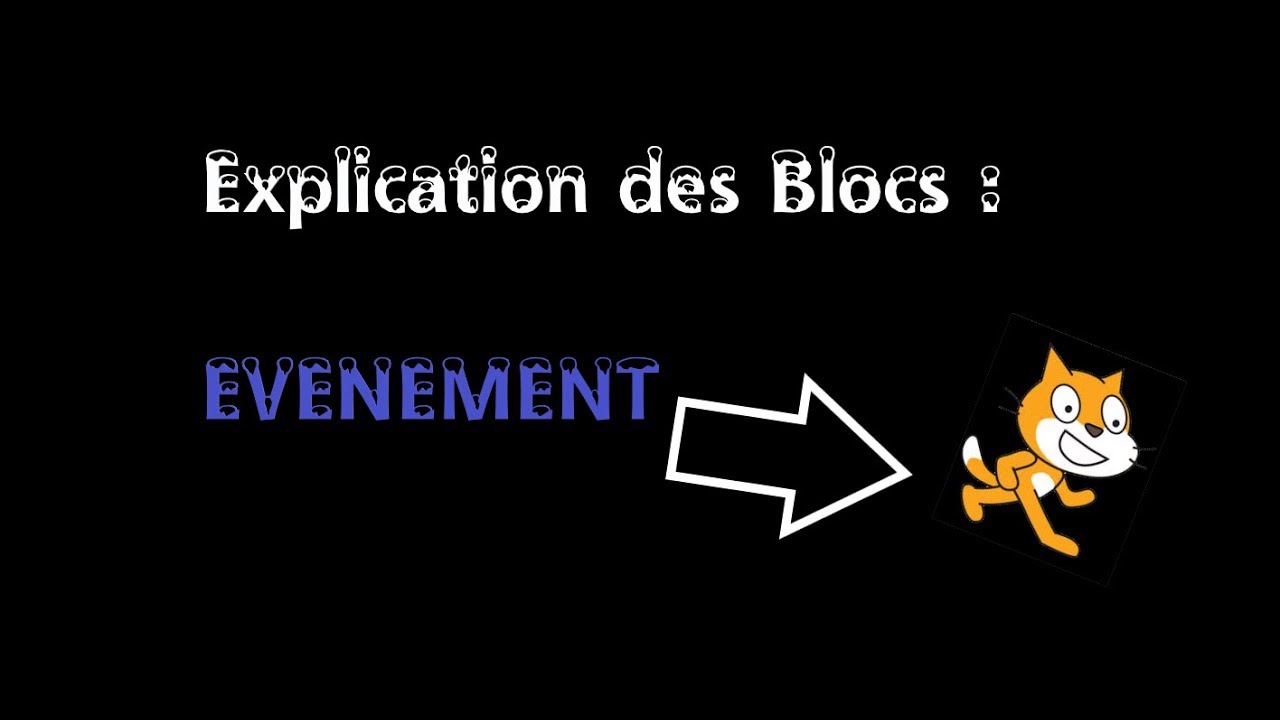 Explication des Blocs EVENEMENT sur scratch 2