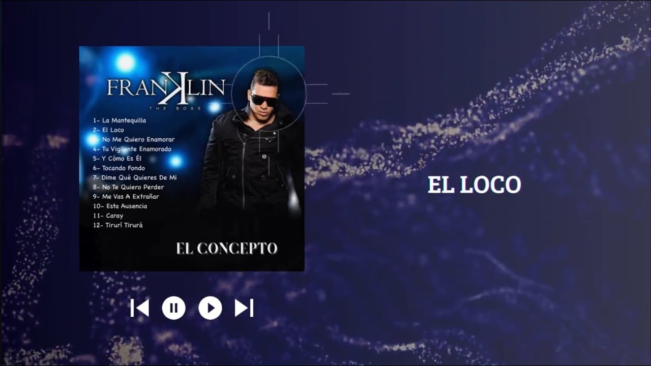 Franklin The Boss - El Loco