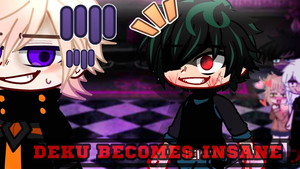 ЗЛОДЕЙ ДЕКУ СХОДИТ С УМА⁉️| BkDk GCMM 🧡💚 ЗЛОДЕИ AU! |