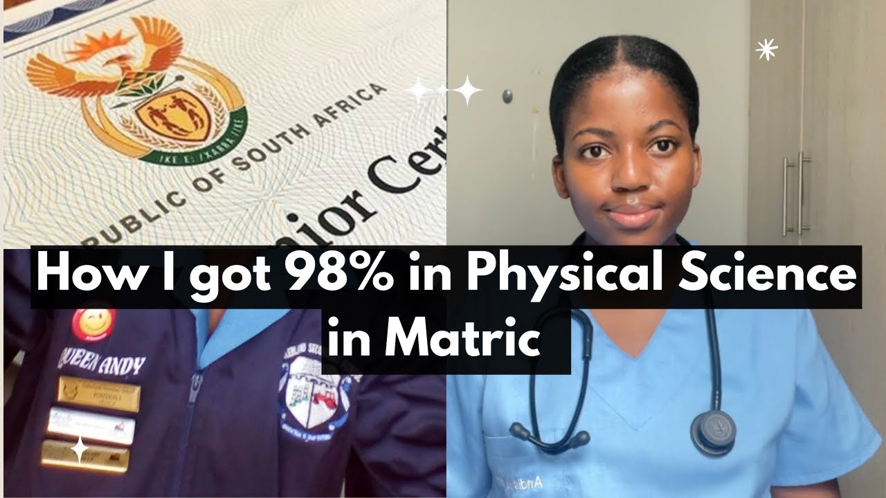 HOW I GOT 98% FOR PHYSICAL SCIENCE IN MATRIC (study tips)