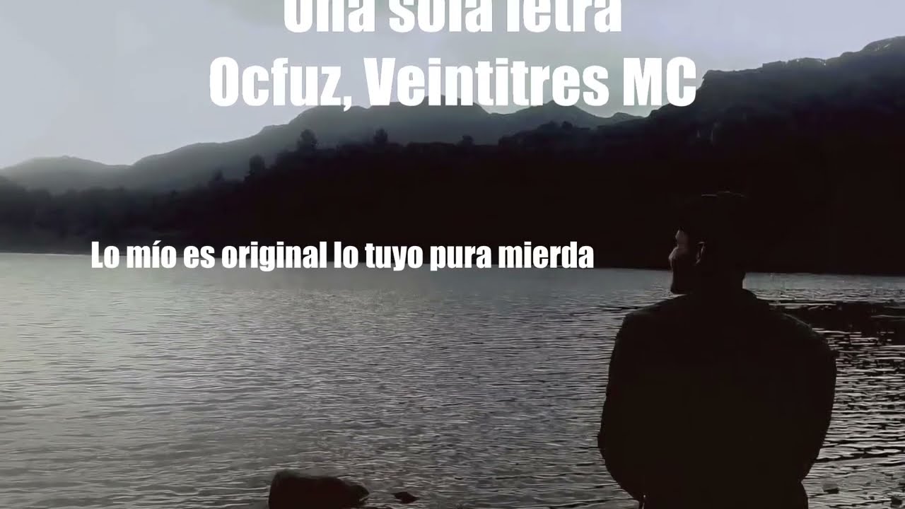 Ocfuz & Veintitres MC - Una sola letra (Lyric Video)