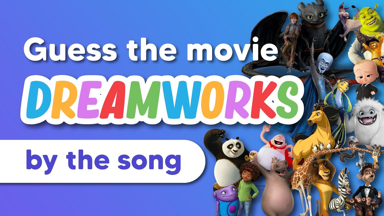 Guess the Dreamworks movie 🍿 by the song 🎵!