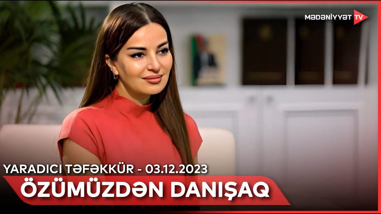 Özümüzdən danışaq - Yaradıcı təfəkkür | 03.12.2023