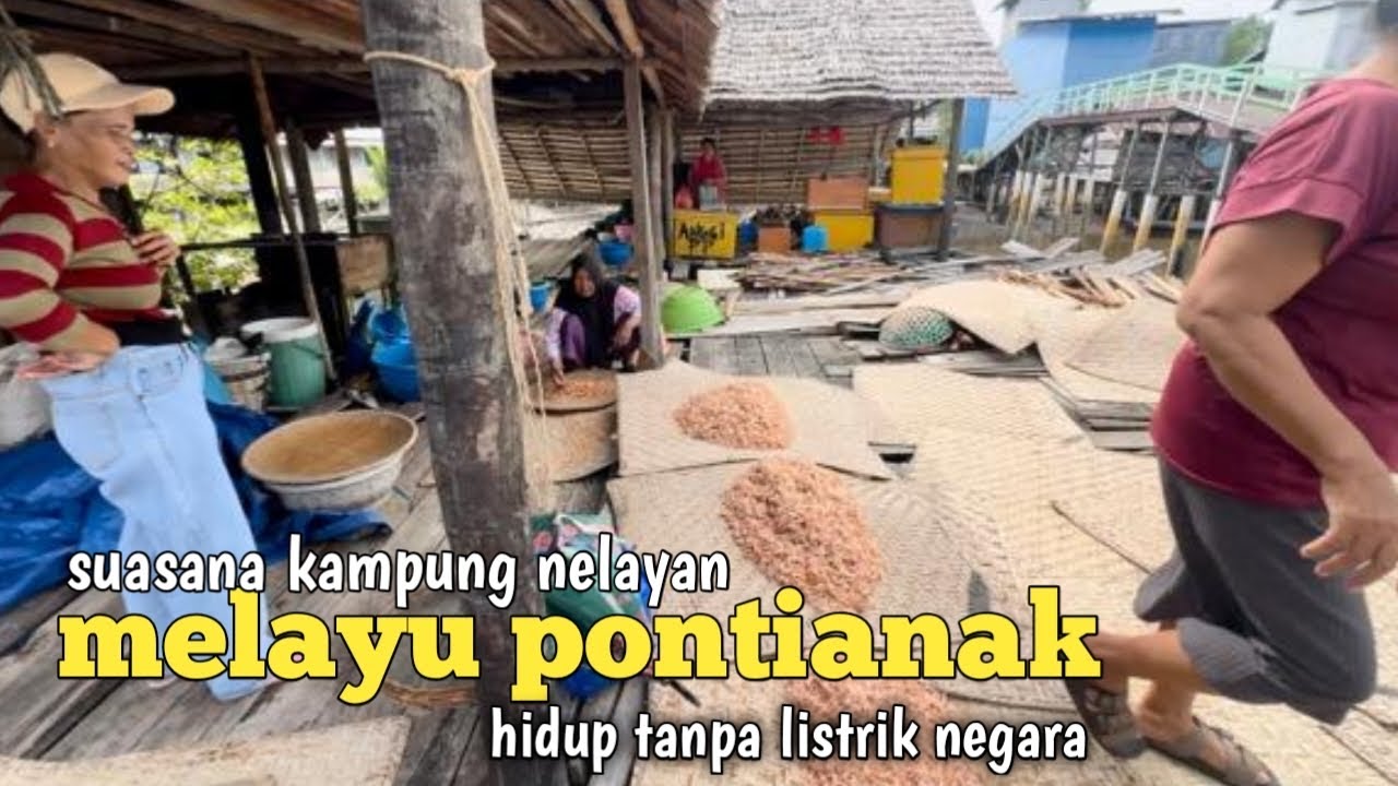 Review kampung melayu pontianak yang hidup tanpa listrik negara