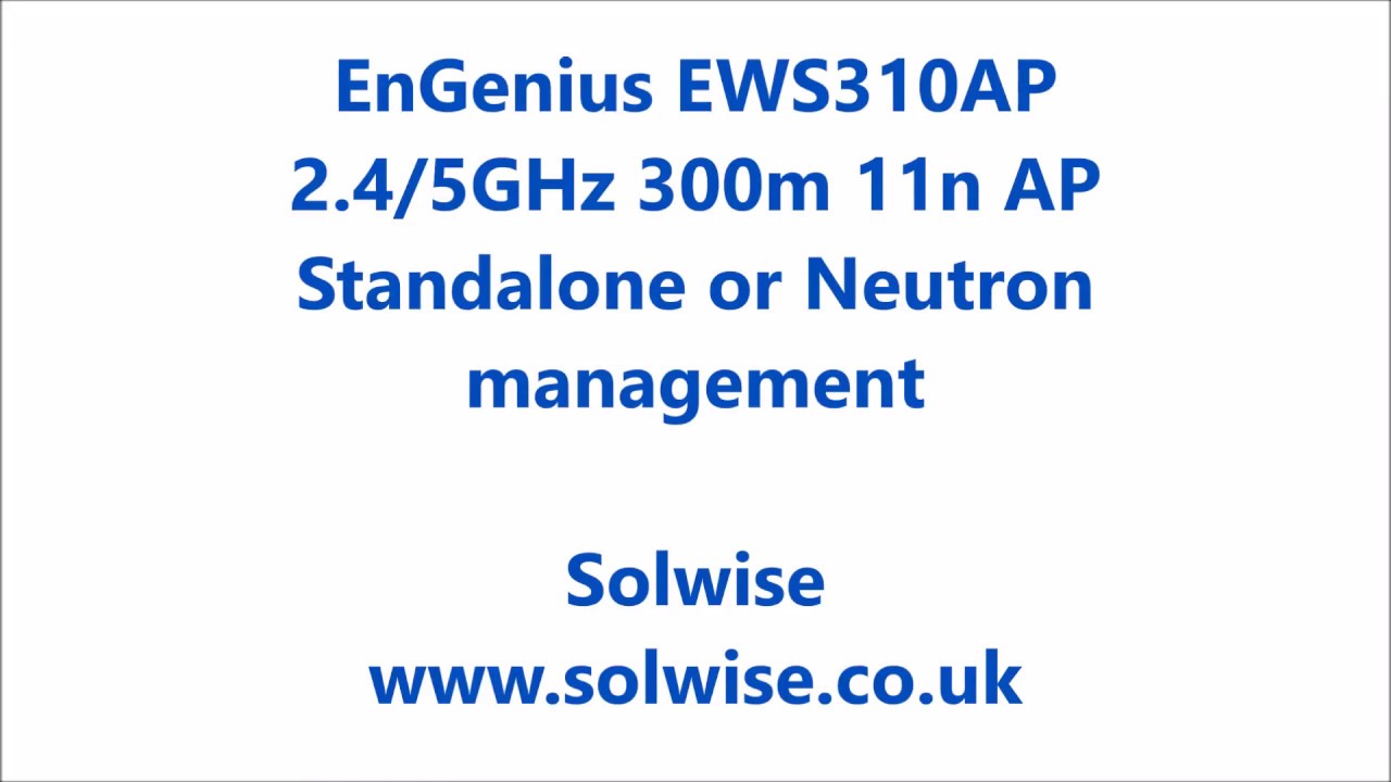 EnGenius Dual Band Wireless Managed Indoor Access Point - EWS310AP set-up video