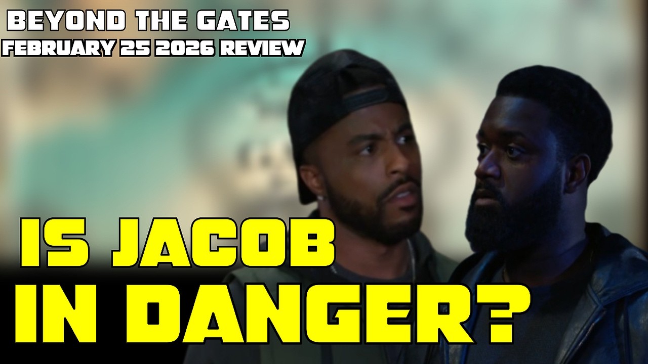 Beyond the Gates | February 25 2026 Review | Elon Fears Jacob is in Danger as Izaiah is Suspicious.