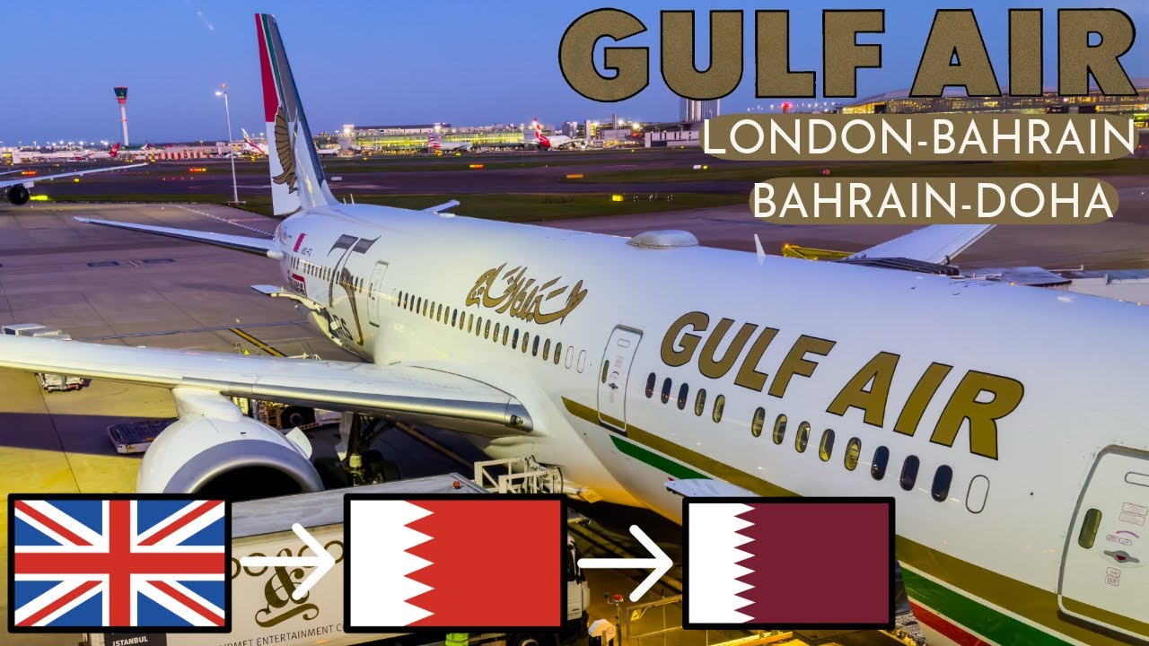 Gulf Air Boeing 787-9 / Airbus A321-200 | LHR-BAH-DOH | Economy