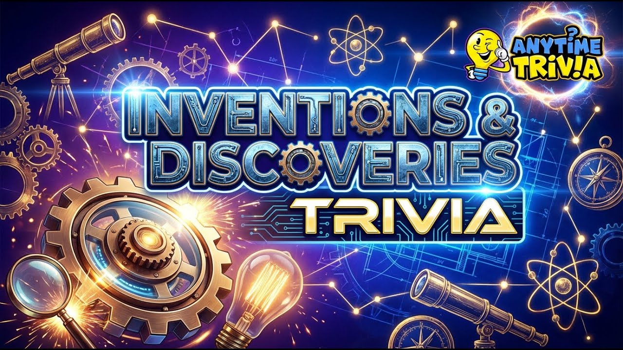 Challenge Your Brain: 10 Mind-Bending Inventions & Discoveries Trivia Questions You Can't Miss!