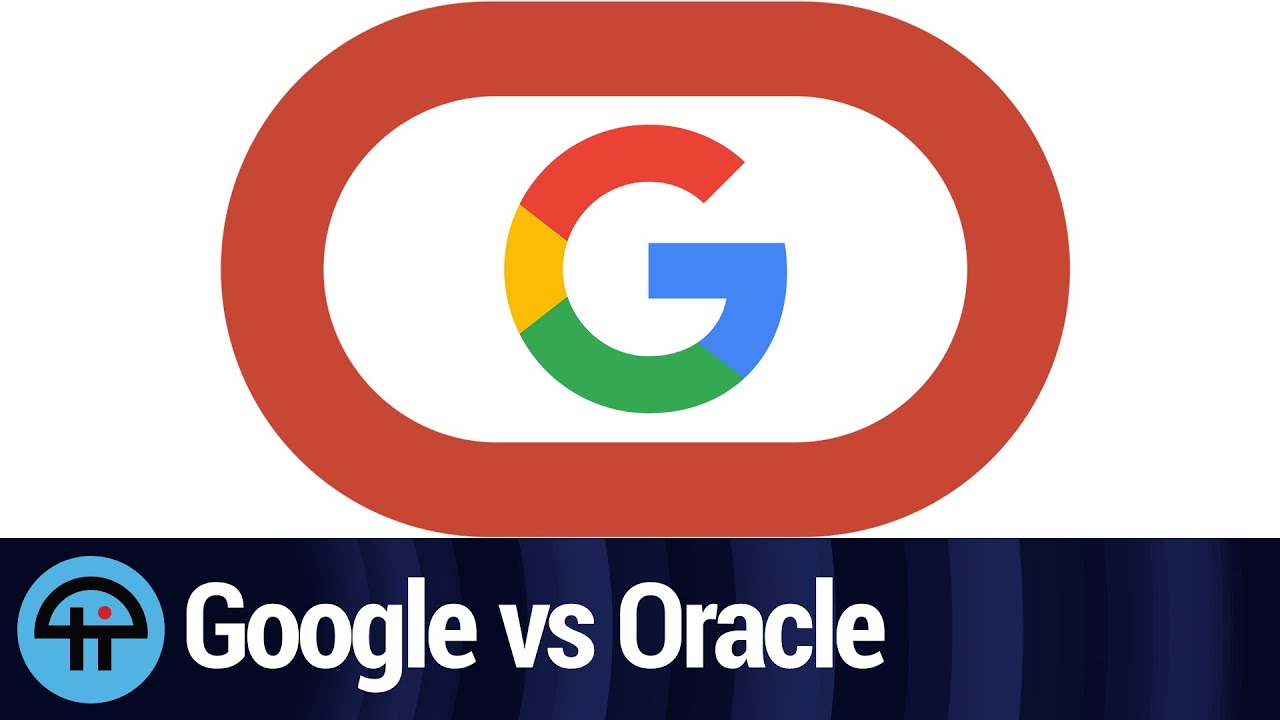 Google vs Oracle: the Final Showdown