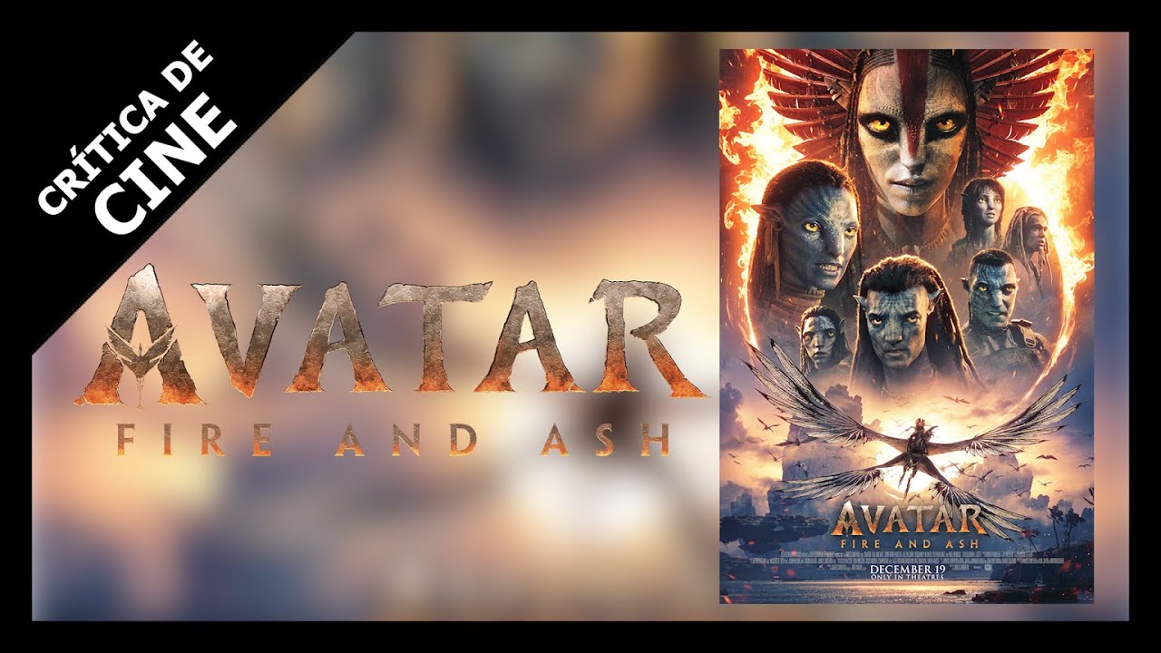 Crítica de AVATAR: FIRE AND ASH (AVATAR: FUEGO Y CENIZA)