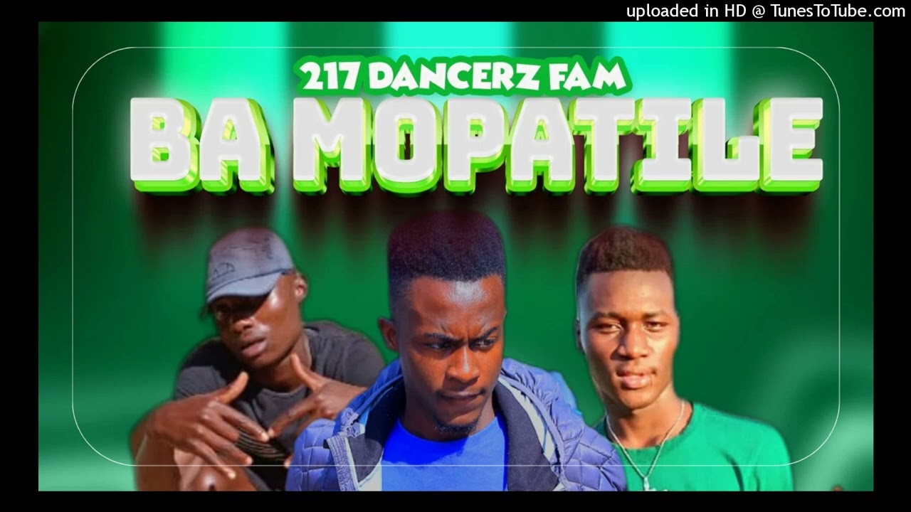 217de Dancerz Fam - Ba Mopatile (45 Hitt)