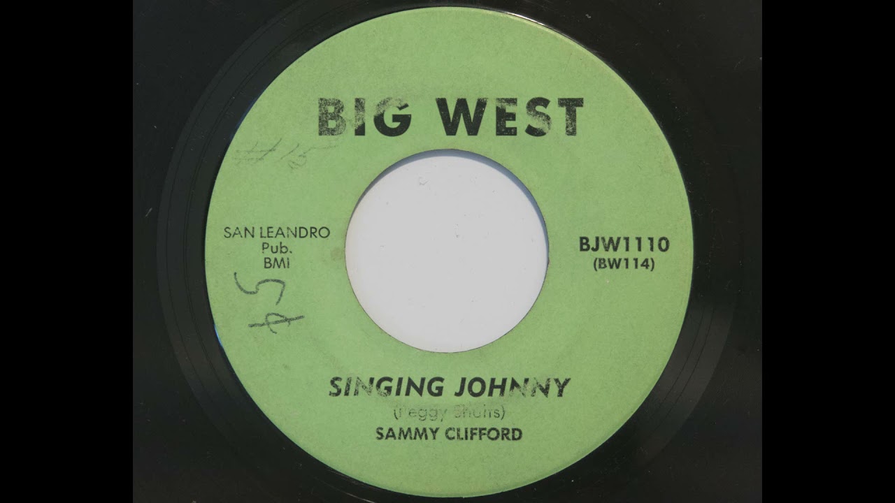 Sammy Clifford - Singing Johnny (Big West 1110)