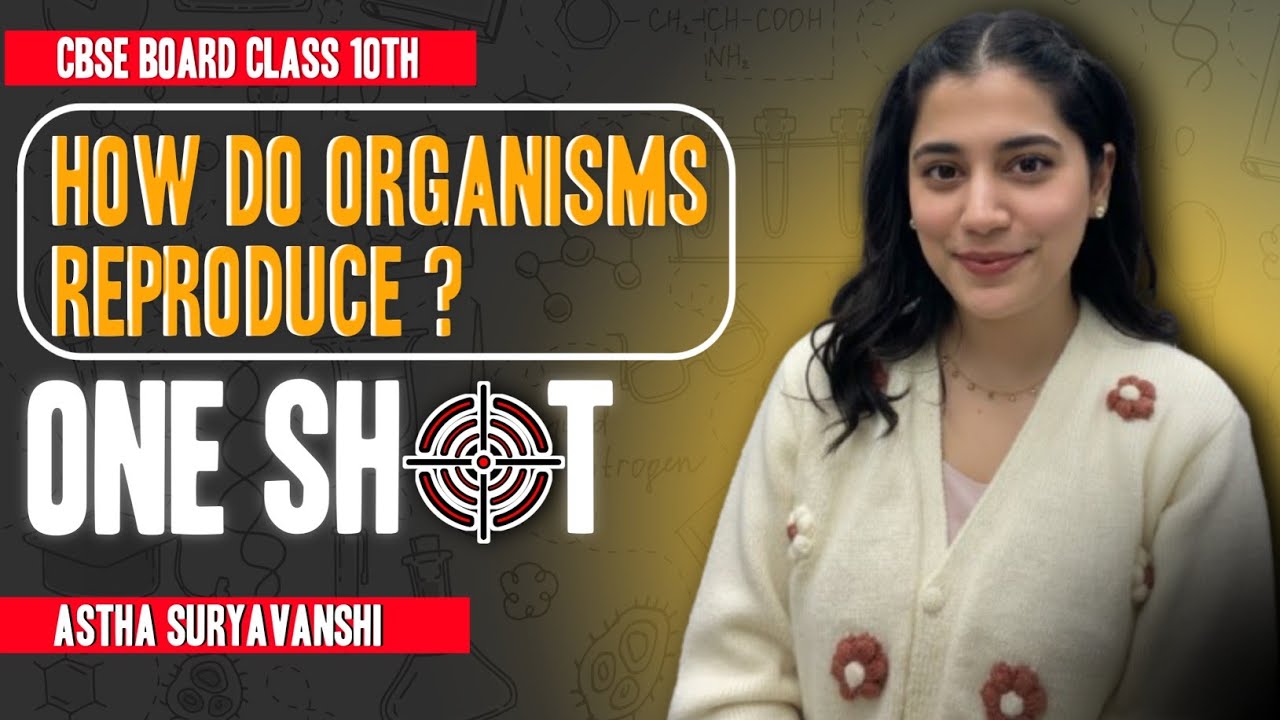 How Do Organisms Reproduce? One Shot | Full Chapter Class 10 Science