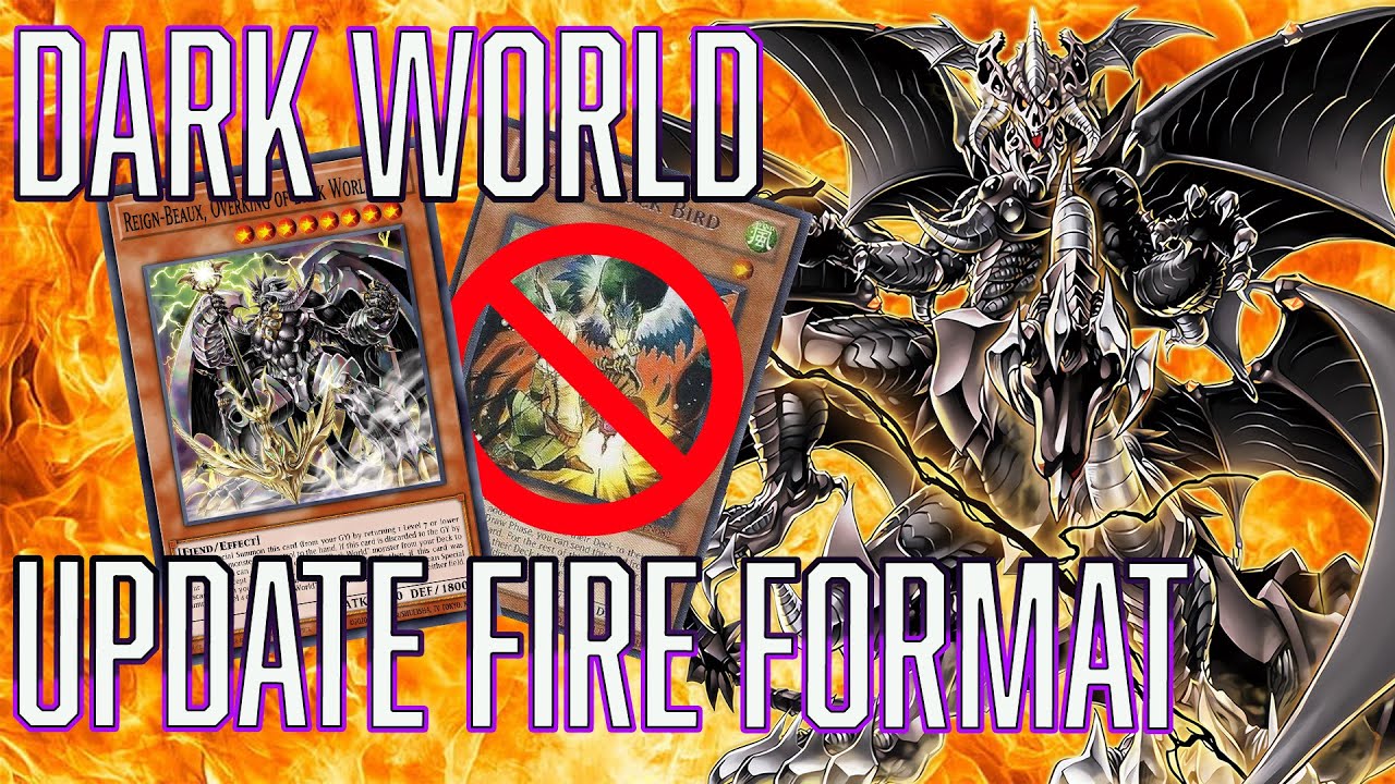 YUGIOH Dark World Deck Profile Update FIRE FORMAT!