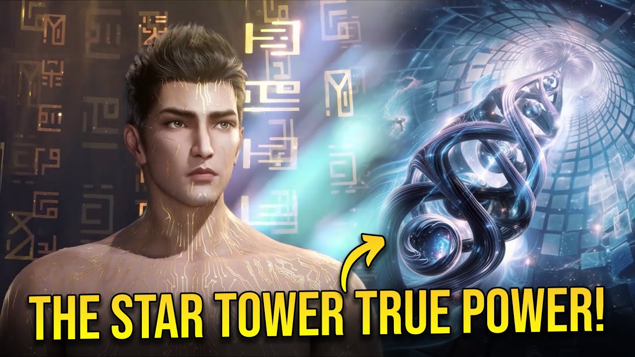 How the Star Tower Transformed Luo Feng Into a Universal Power | Swallowed Star