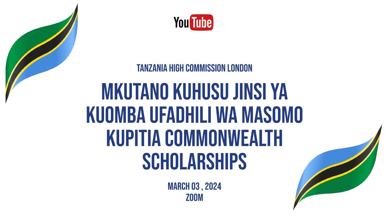 MKUTANO KUHUSU JINSI YA KUOMBA UFADHILI WA MASOMO KUPITIA COMMONWEALTH SCHOLARSHIPS