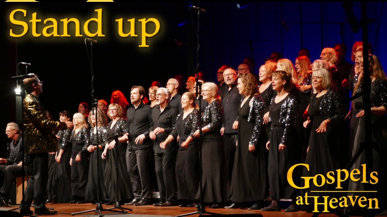 Stand up | Gospels at Heaven