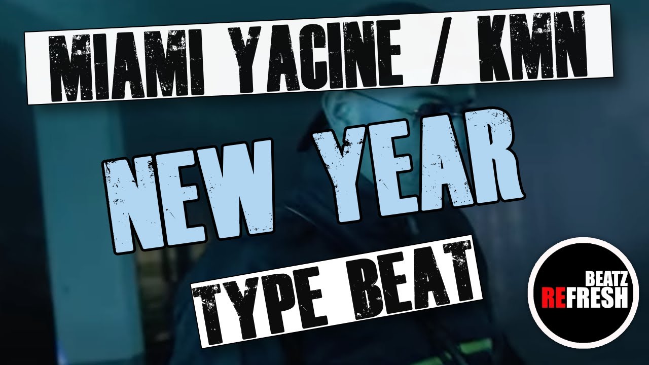 MIAMI YACINE new year type beat 2021 KMN Gang (prod. by Refresh Beatz)