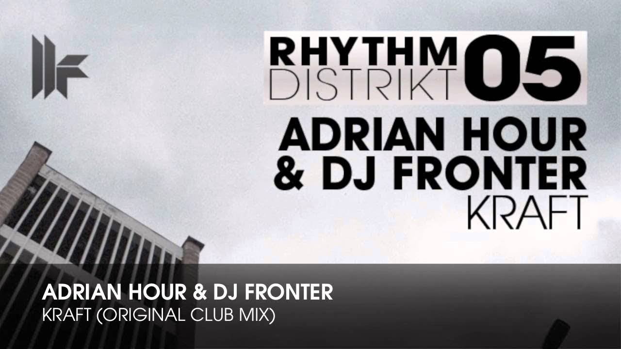 Adrian Hour & DJ Fronter - Kraft (Original Club Mix)