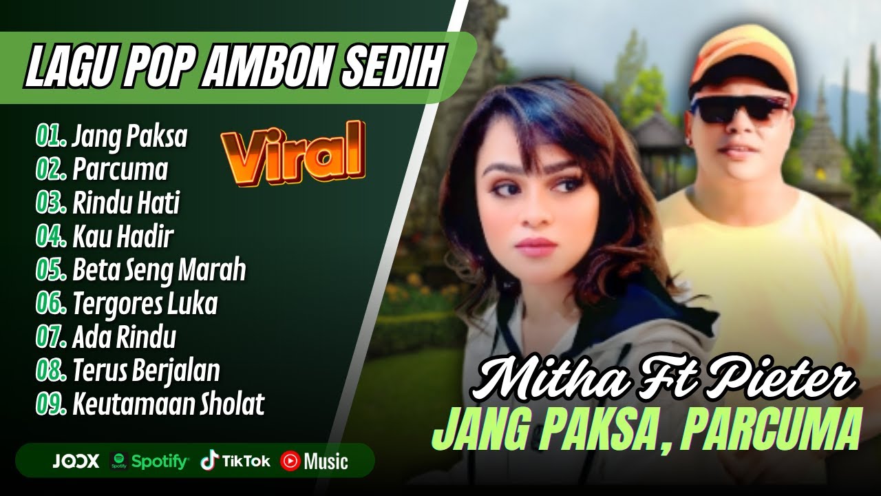 JANG PAKSA - Mitha Talajatu | PARCUMA - Pieter Saparuane || LAGU TIMUR AMBON TERPOPULER 2025