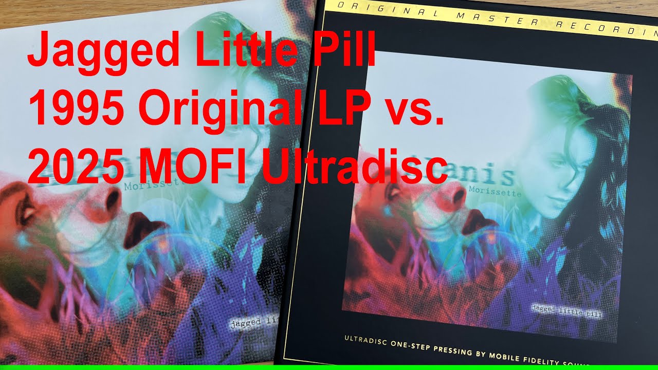 ПОТРЯСАЮЩАЯ Alanis Morrisette - Jagged Little Pill - MOFI Ultradisc One-Step 45rpm против оригина...