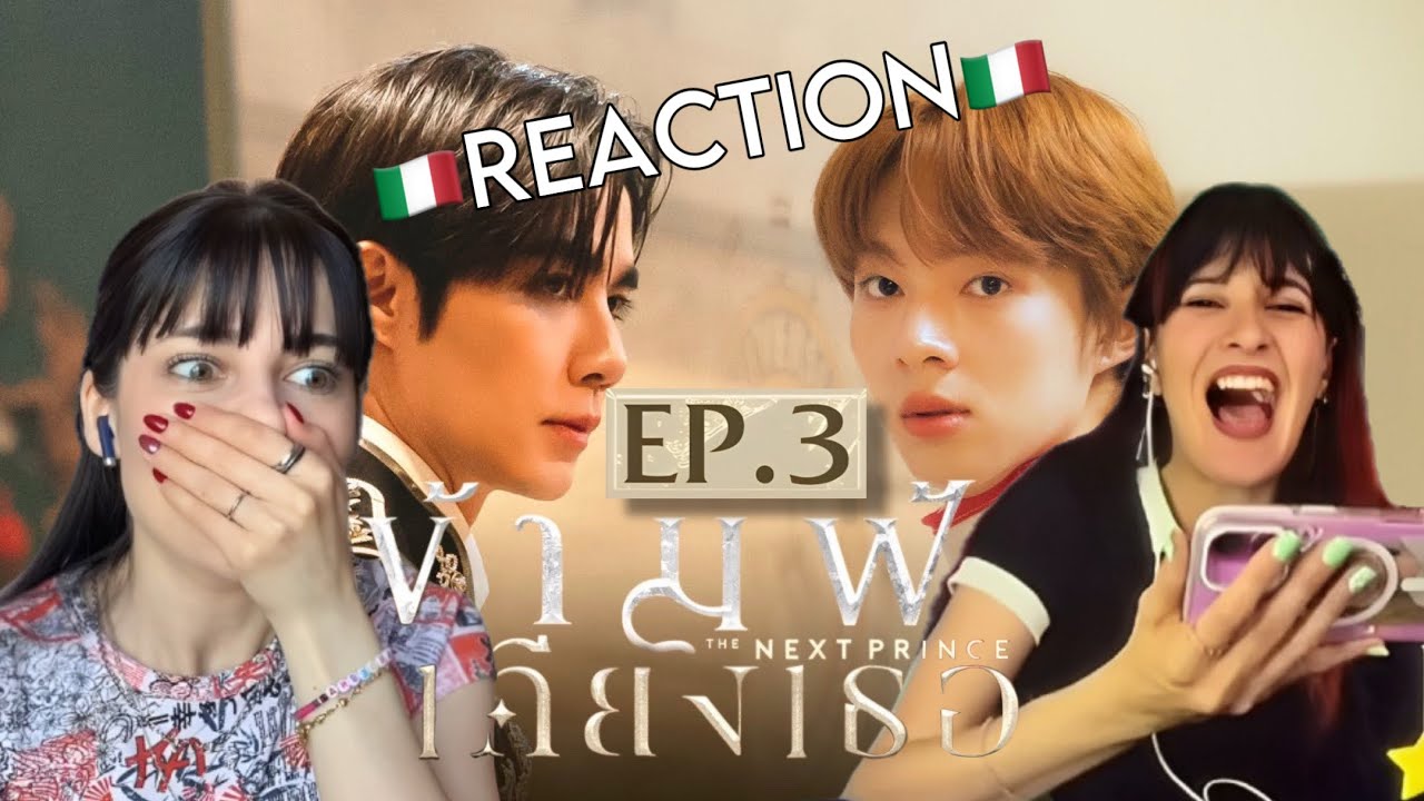 [🇮🇹REACTION] THE NEXT PRINCE - EPISODE 3