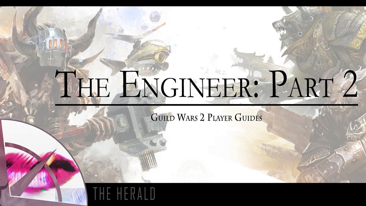 Guild Wars 2 New Player Guide | Engineer Kits | The Krytan Herald