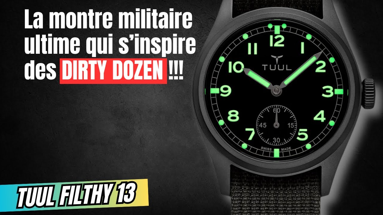 Cette TOOLWATCH DIRTY DOZEN serait-elle la montre militaire PARFAITE ?