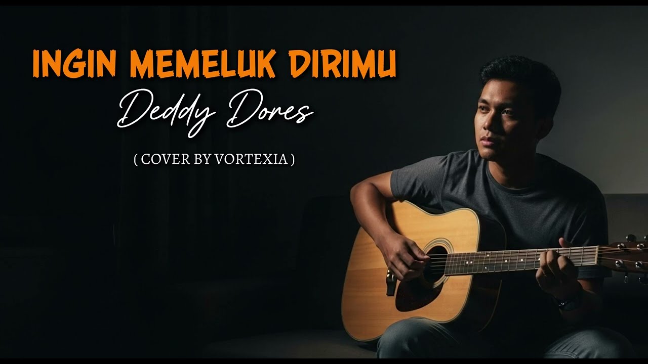 Ingin Memeluk Dirimu  -  Deddy Dores  | Slowed Version Cover by Vortexia