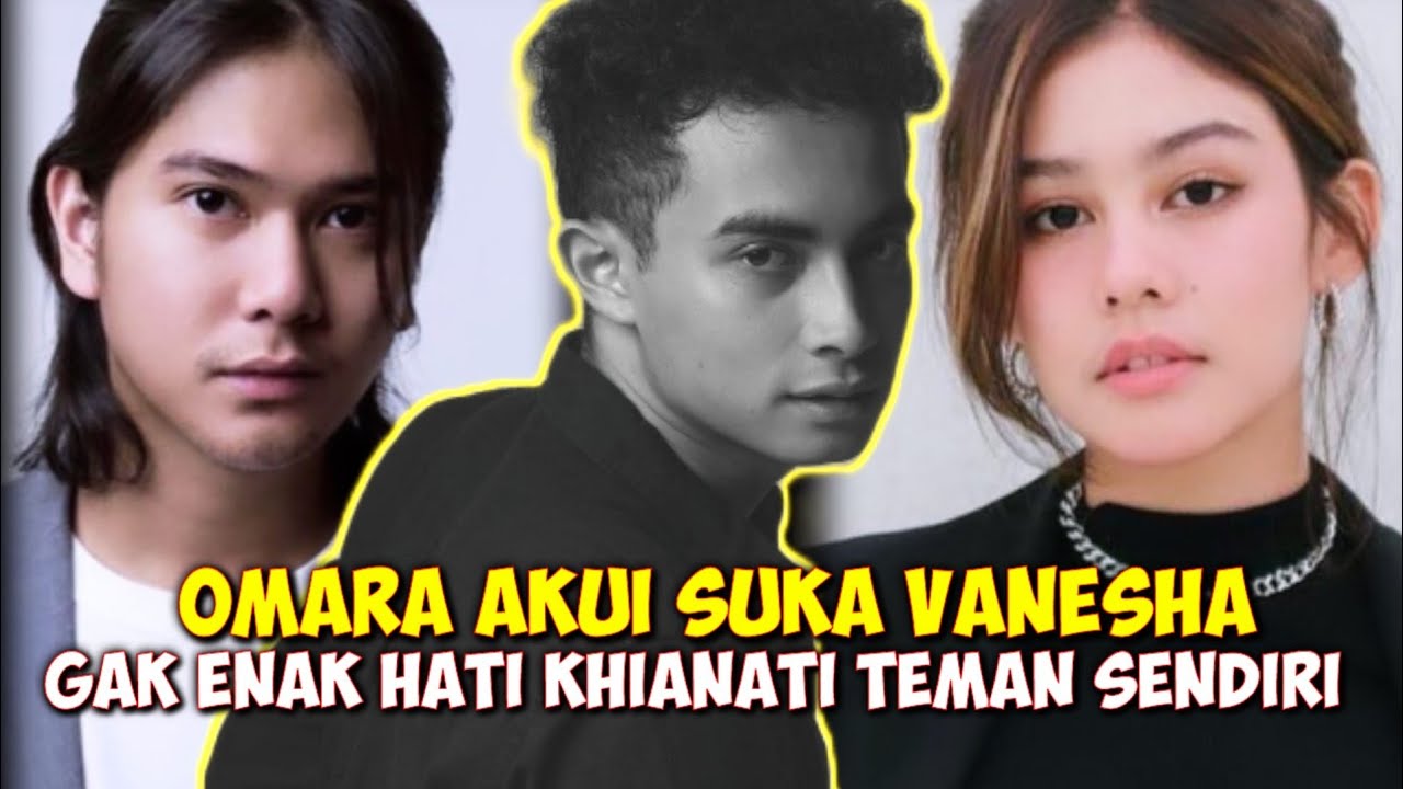 KECEPLOSAN ! Omara Salah Tingkah Sendiri Hingga Akui Suka Vanesha