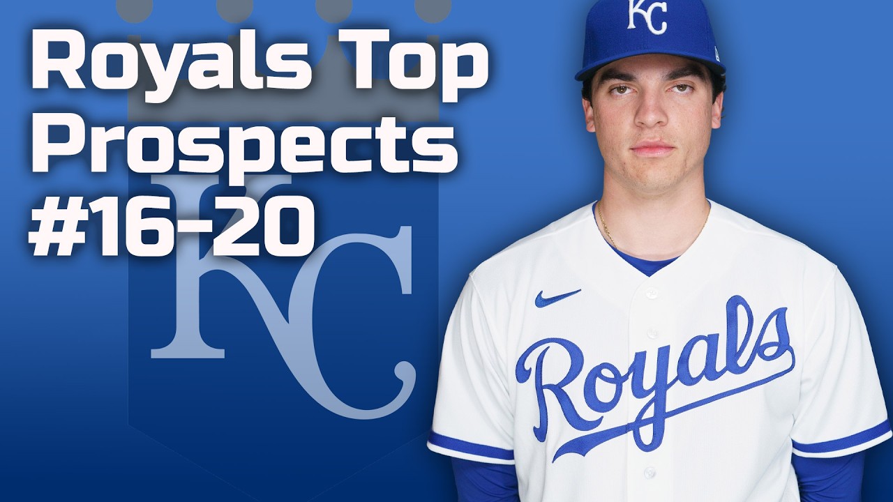 Royals Top 20 Prospects Breakdown, 16-20